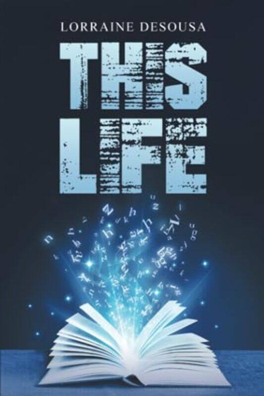 

This Life by Lorraine Desousa-Paperback