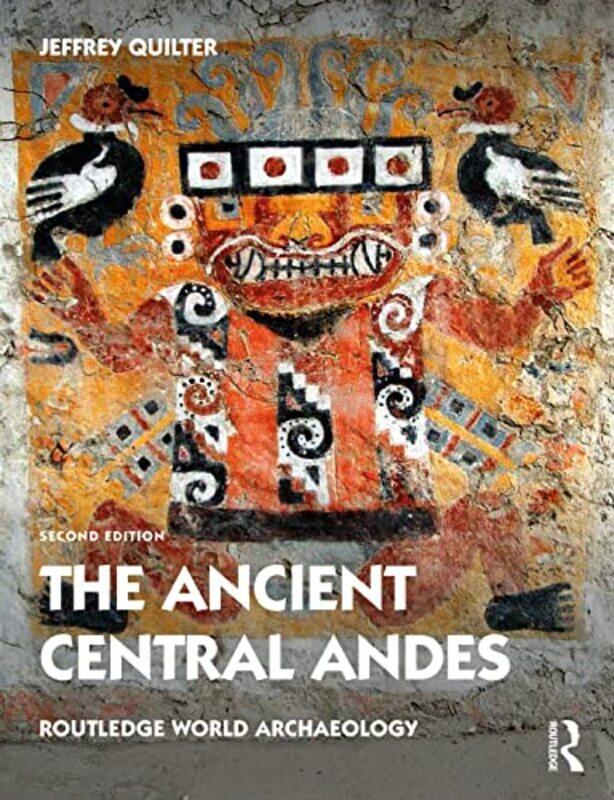 

The Ancient Central Andes by Jeffrey Quilter-Paperback