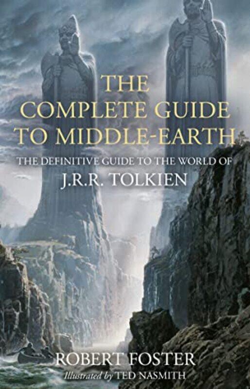 

Complete Guide to Middle-earth,Hardcover by Robert Foster