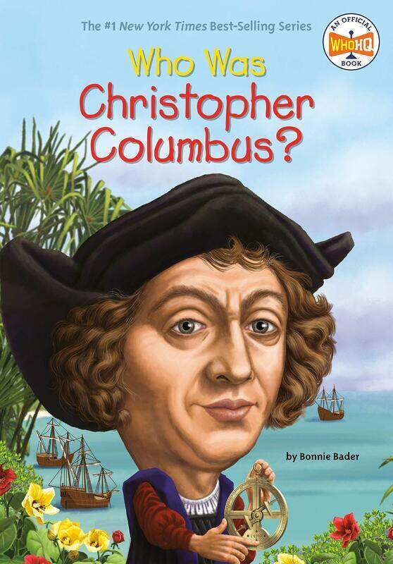 

Who Was Christopher Columbus, Paperback Book, By: Bonnie Bader
