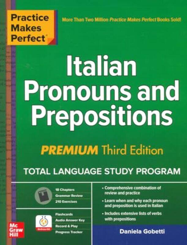 

Practice Makes Perfect Italian Pronouns and Prepositions Premium Third Edition by Gyles Brandreth-Paperback