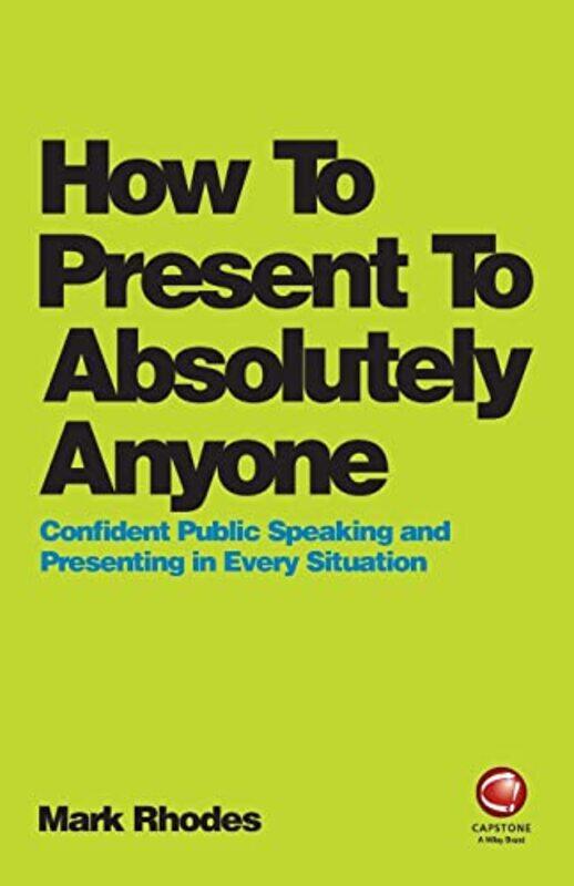 

How To Present To Absolutely Anyone by Maurice HamiltonCat Sims-Paperback