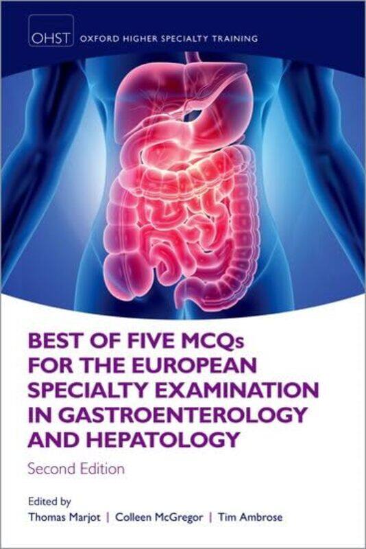 

Best of Five MCQS for the European Specialty Examination in Gastroenterology and Hepatology by Stephen C CurranWarren J VokesAndrea F RichardsonKatrin