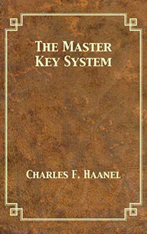 

The Master Key System by Charles F HaanelTony Darnell-Hardcover