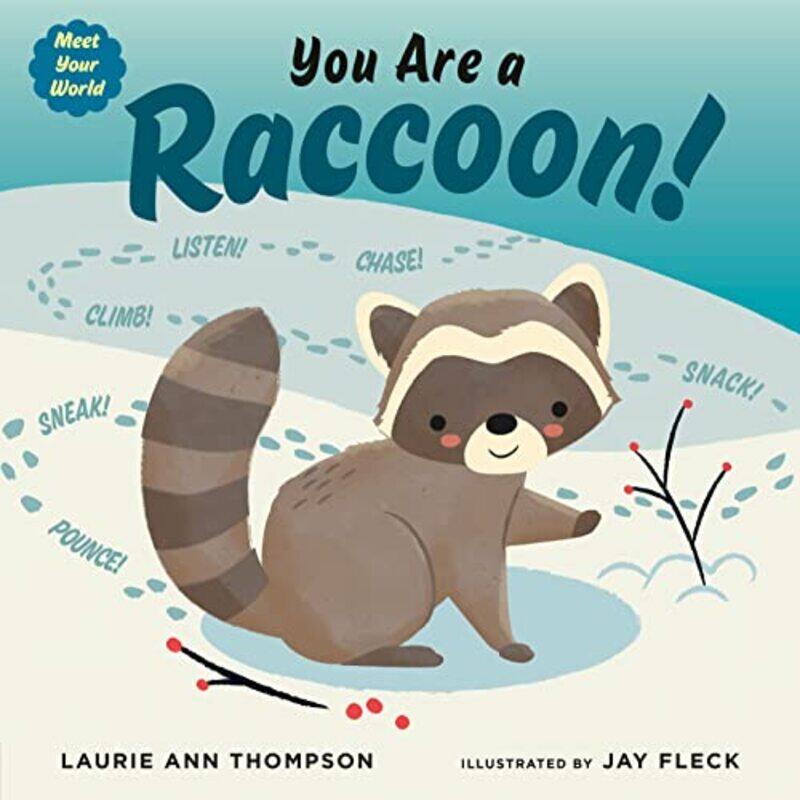 

You Are a Raccoon!-Hardcover