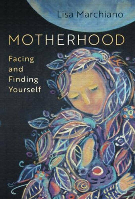 

Motherhood by Lisa Marchiano-Paperback