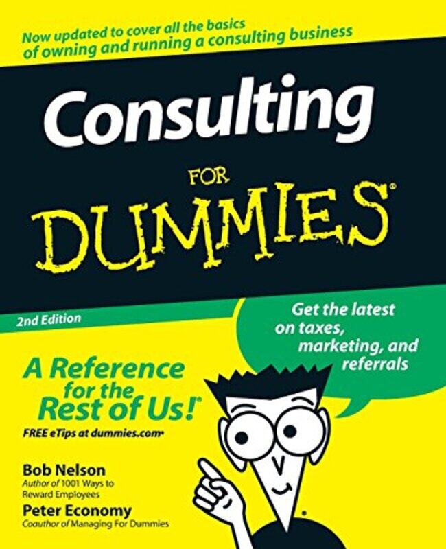 

Consulting For Dummies by Bob Nelson Motivation, Inc NelsonPeter Leader to Leader magazine Economy-Paperback