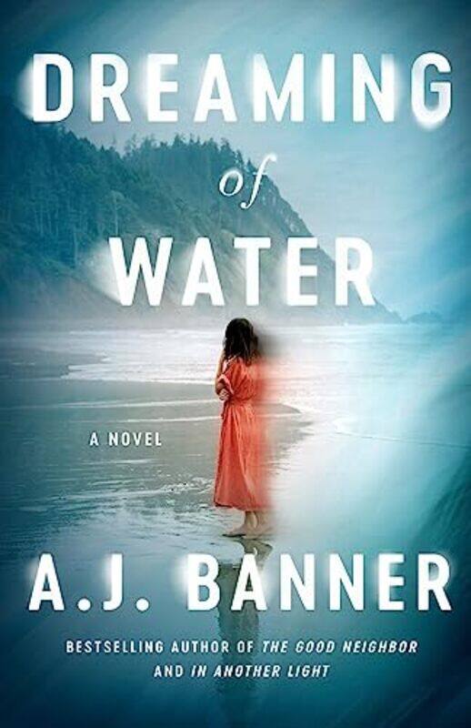 

Dreaming of Water by A J Banner-Paperback