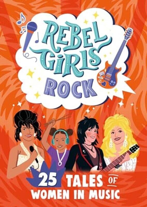 

Rebel Girls Rock 25 Tales of Women in Music by Kimberly Brown-Paperback