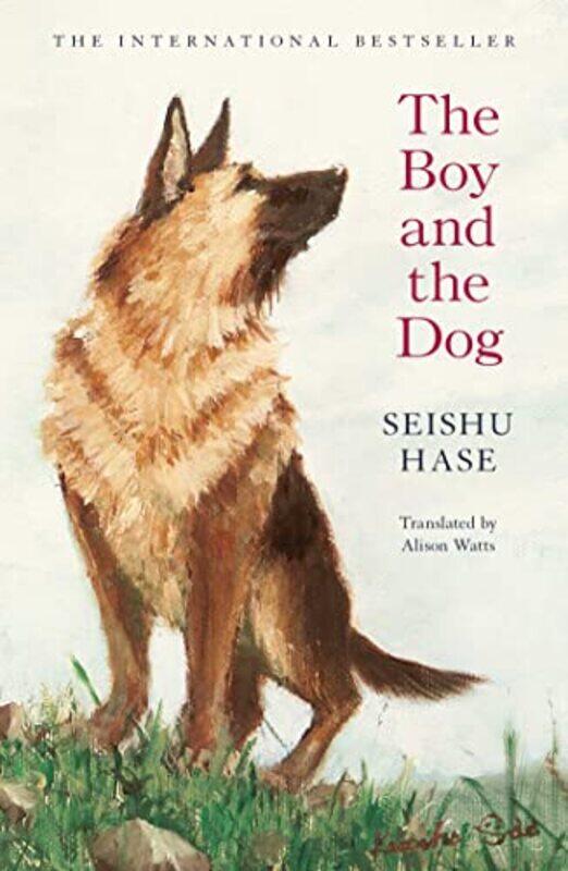 

The Boy and the Dog , Hardcover by Hase, Seishu - Watts, Alison