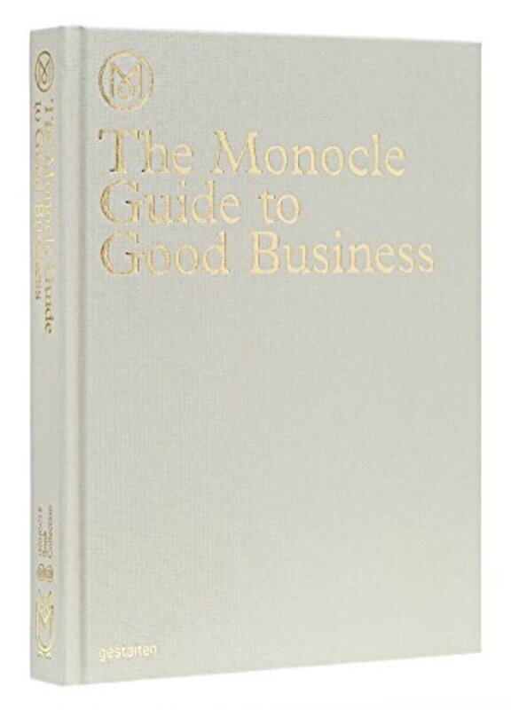 

The Monocle Guide To Good Business by Monocle-Hardcover