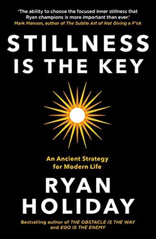 

Stillness is the Key by Ryan Holiday-Paperback