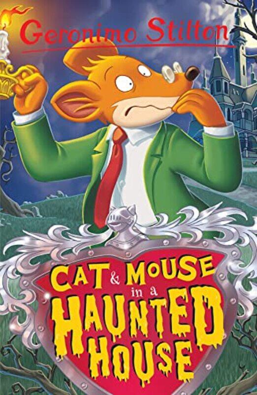 

Cat and Mouse in a Haunted House by Geronimo Stilton-Paperback
