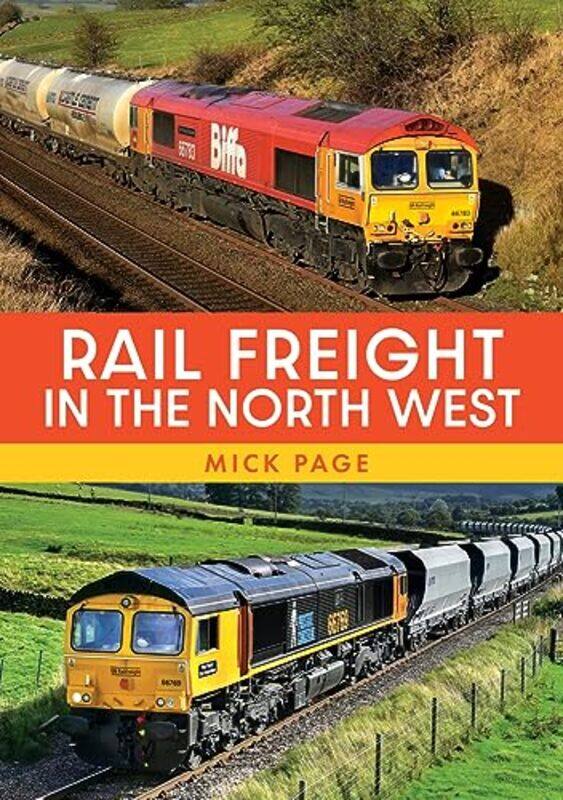 

Rail Freight in the North West by Mick Page-Paperback