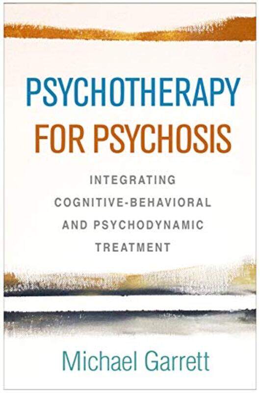 

Psychotherapy for Psychosis by Michael Garrett-Hardcover