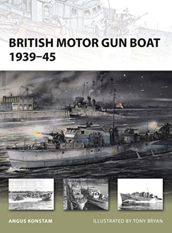 

British Motor Gun Boat 193945 By Angus Konstamtony Br...Paperback