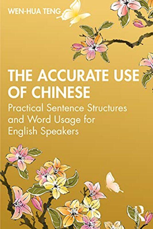 

The Accurate Use of Chinese by James Davies-Paperback