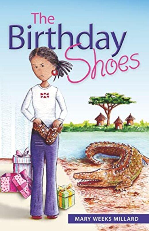 

The Birthday Shoes by Mary Weeks Millard-Paperback