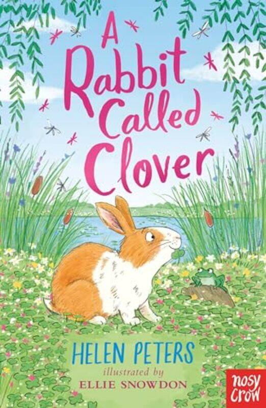 

A Rabbit Called Clover by Helen PetersEllie Snowdon-Paperback