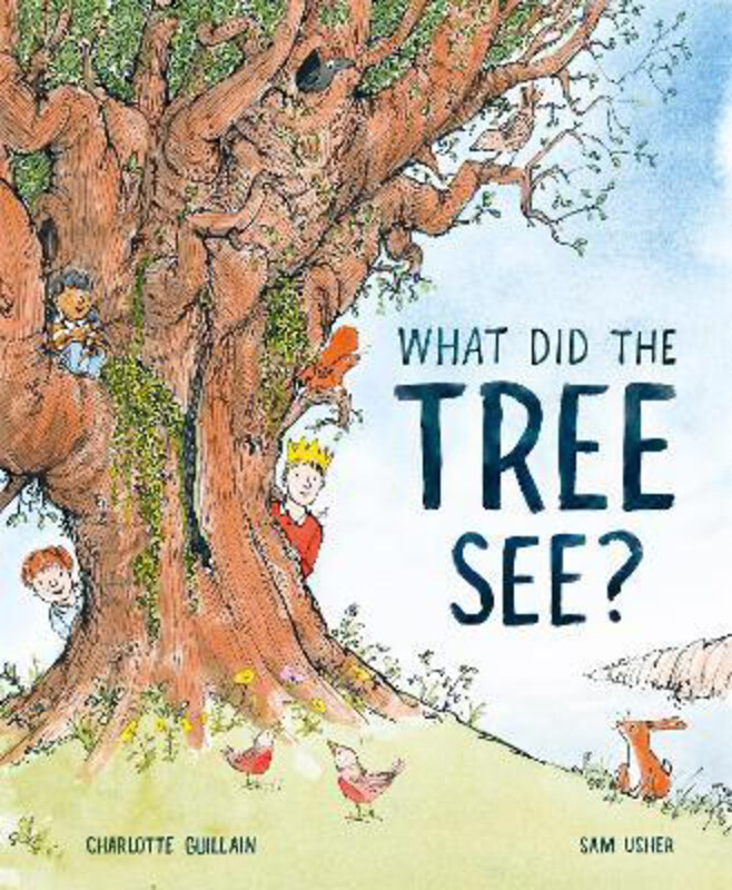 

What Did the Tree See, Hardcover Book, By: Charlotte Guillain