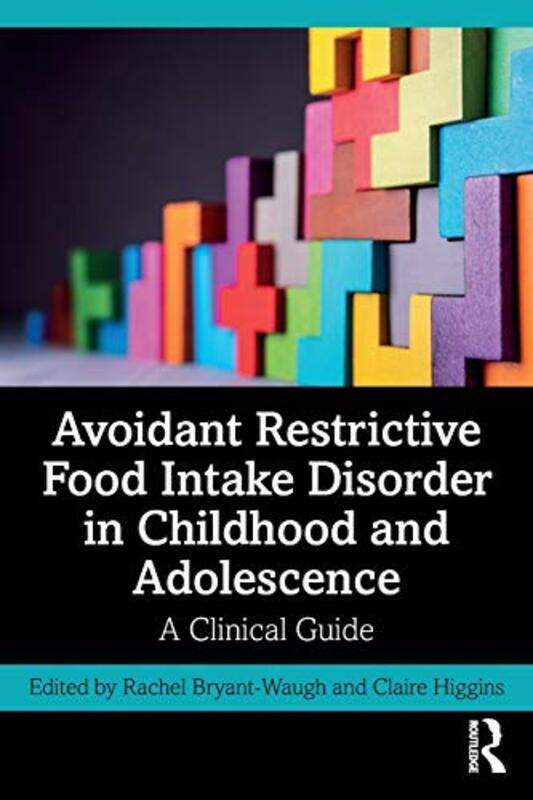 

Avoidant Restrictive Food Intake Disorder in Childhood and Adolescence by Stuart A University of Chicago RiceAaron R University of Chicago Dinner-Pape