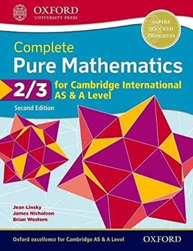 

Complete Pure Mathematics 2 & 3 For Cambridge International As & A Level by Linsky, Jean - Western, Brian - Nicholson, James Paperback