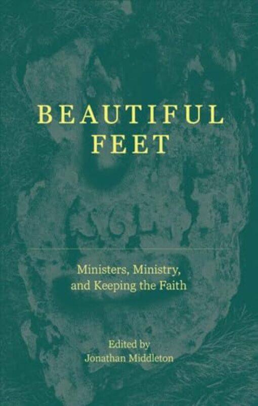 

Beautiful Feet by Jonathan Middleton-Paperback