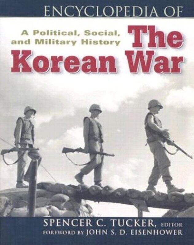 

Encyclopedia of the Korean War by Catherine BruzzoneHennie Haworth-Paperback