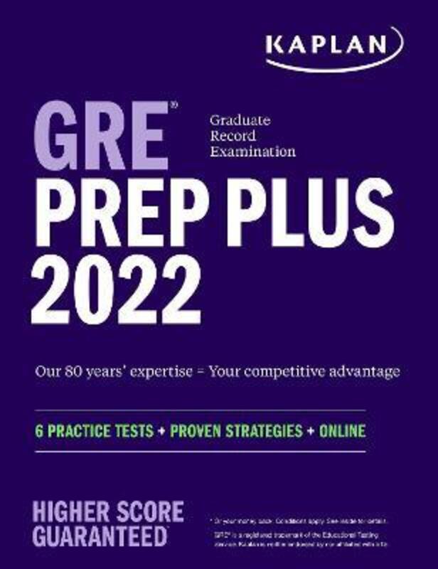 GRE Prep Plus 2022: 6 Practice Tests + Proven Strategies + Online, Paperback Book, By: Kaplan Test Prep