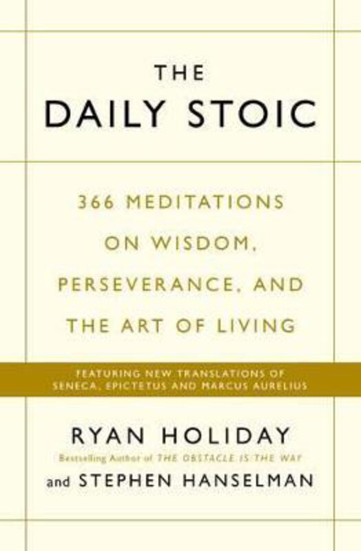 

The Daily Stoic, Paperback Book, By: Ryan Holiday