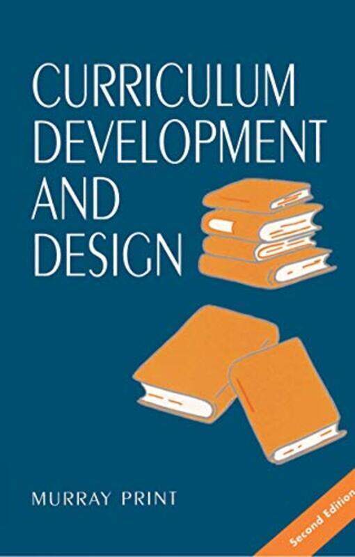 

Curriculum Development And Design By Print, Murray Paperback