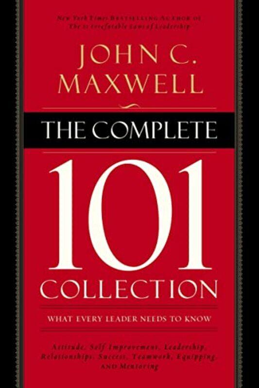 

The Complete 101 Collection: What Every Leader Needs to Know , Paperback by Maxwell, John C.