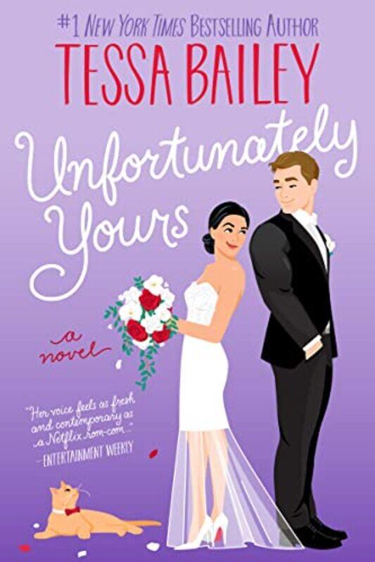 

Unfortunately Yours A Novel By Bailey, Tessa Paperback