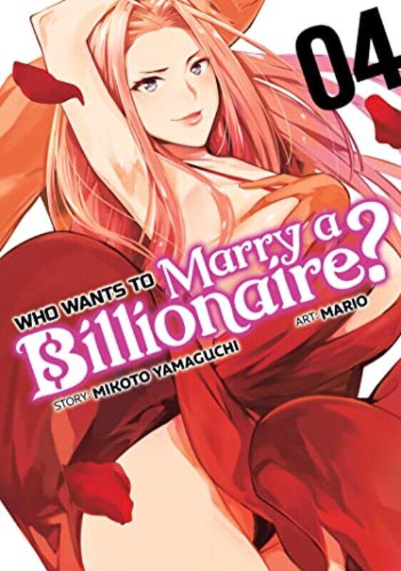 

Who Wants to Marry a Billionaire Vol 4 by Mikoto YamaguchiMario-Paperback
