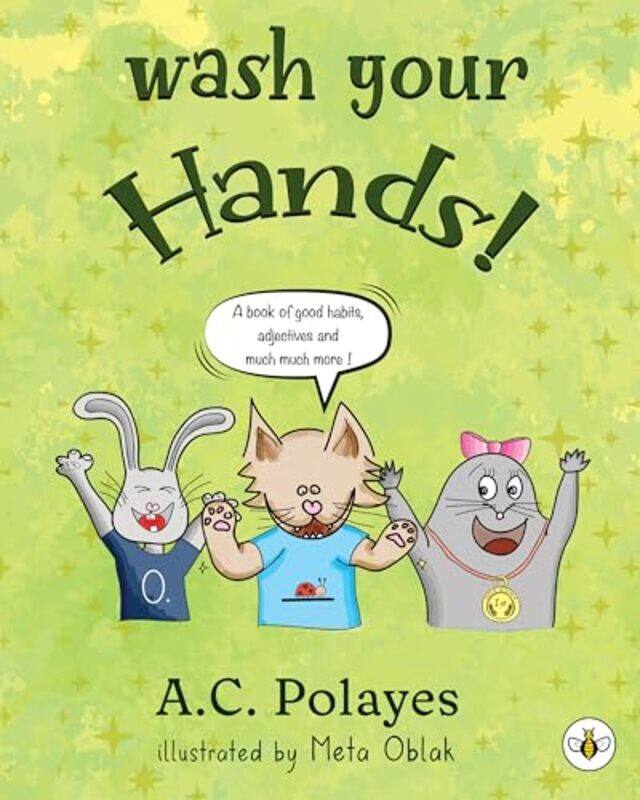 

Wash Your Hands by Anne-Catherine Polayes-Paperback