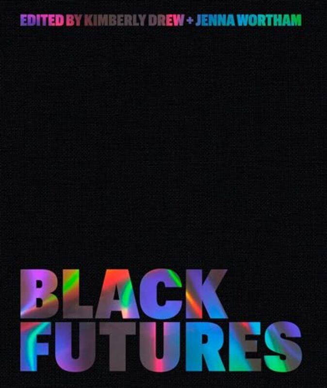 

Black Futures by Yanis VaroufakisArthur BrooksKatrina vanden HeuvelDavid Brooks-Hardcover