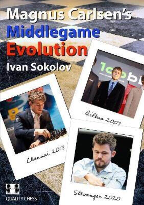 

Magnus Carlsen's Middlegame Evolution.paperback,By :Sokolov, Ivan