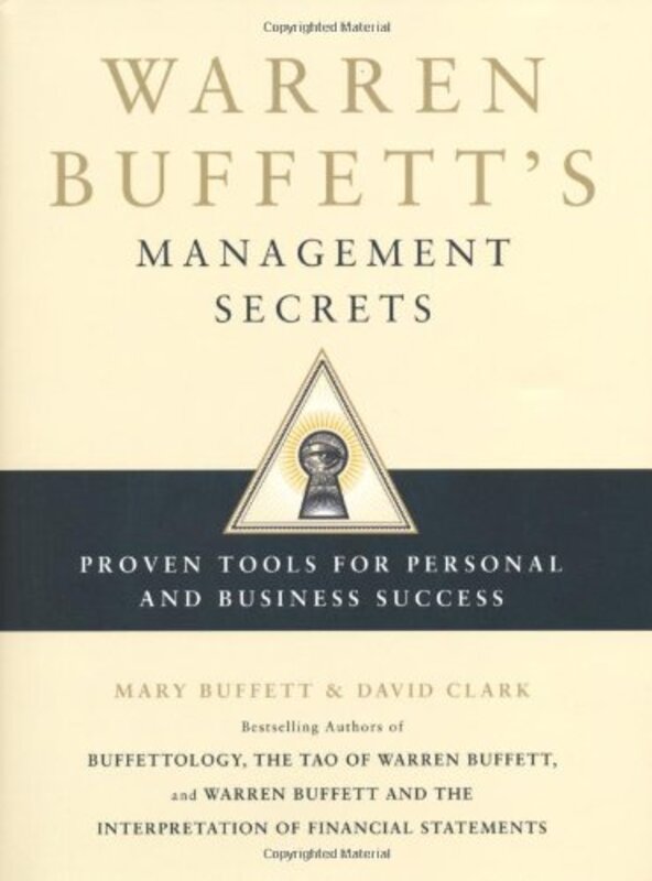 Warren Buffett's Management Secrets: Proven Tools for Personal and Business Success