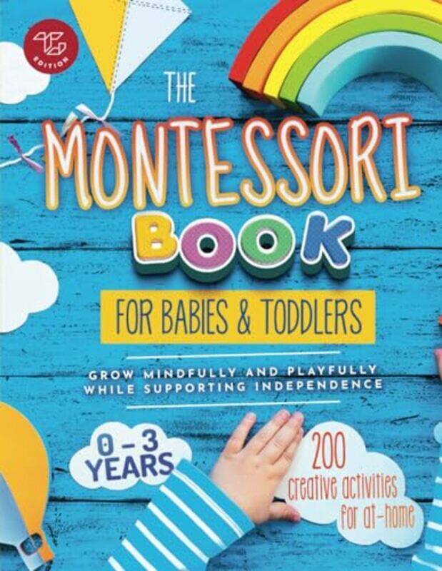 

The Montessori Book For Babies And Toddlers 200 Creative Activities For Athome To Help Children Fr By Stampfer, Maria - Paperback