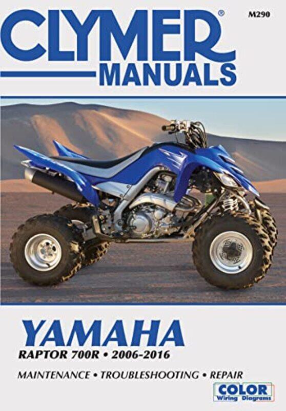 

Clymer Yamaha Raptor 700R Motorcycle Repair Manual by Jamgon KongtrulKalu Rinpoche Translation Group-Paperback