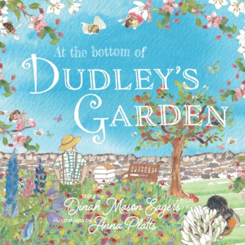 

At the Bottom of Dudleys Garden by C B Univ of Missouri College of Veterinary Medicine Columbia USA Chastain-Paperback