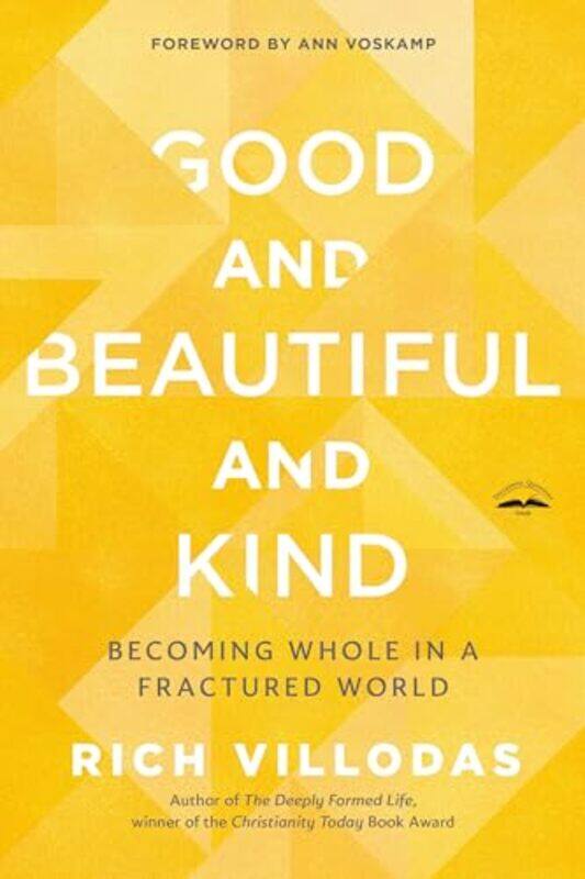 

Good And Beautiful And Kind By Villodas Rich - Paperback