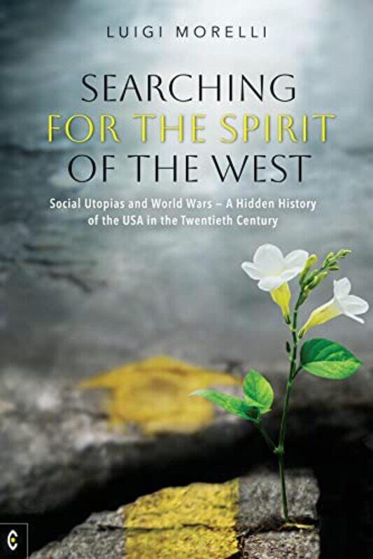 

Searching for the Spirit of the West by Luigi Morelli-Paperback