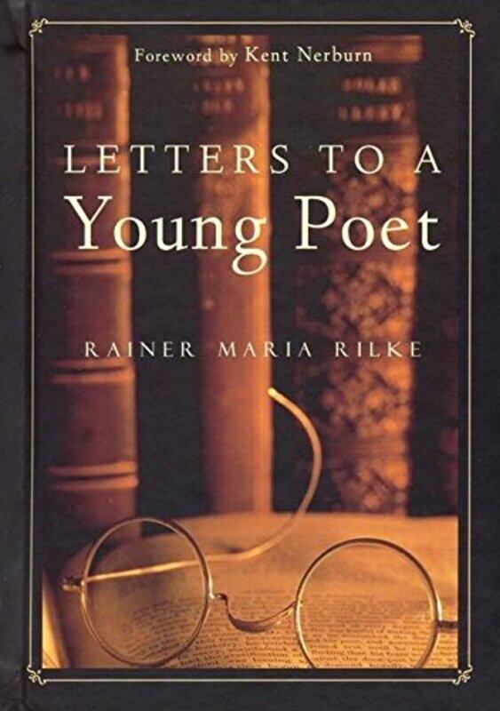 

Letters To A Young Poet By Rilke Rainer Allen Marc Burnham Joan M Hardcover