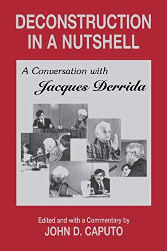 

Deconstruction in a Nutshell by Jacques DerridaJohn D Caputo-Paperback