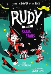 Rudy and the Skate Stars a Times Childrens Book of the Week by Paul WestmorelandGeorge Ermos-Paperback