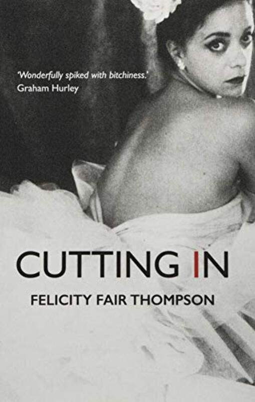 

Cutting In by Felicity Fair-Thompson-Paperback