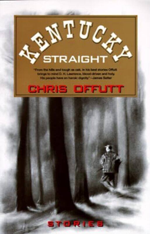 

Kentucky Straight by Chris Offutt-Paperback