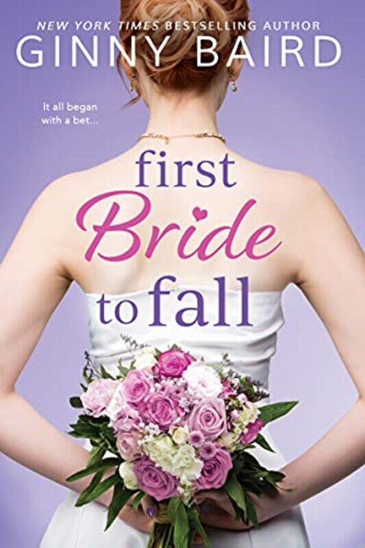 

First Bride to Fall by Ginny Baird-Paperback