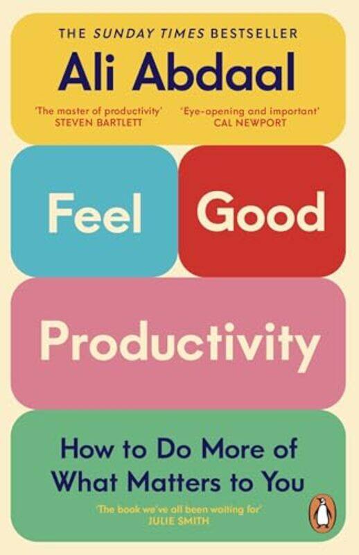 

Feelgood Productivity How To Do More Of What Matters To You, Paperback by Ali Abdaal